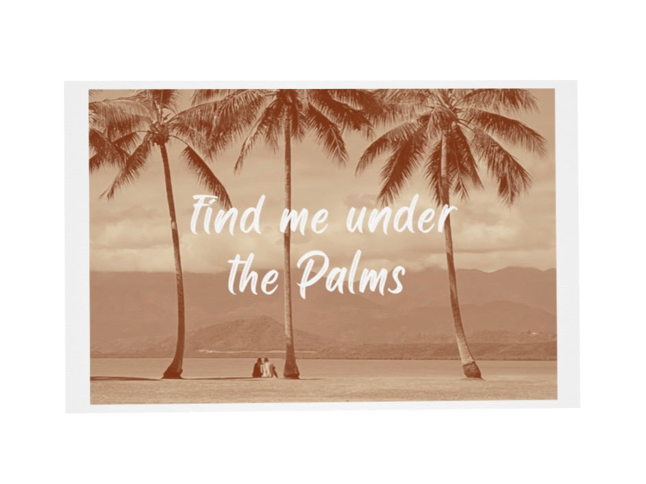 Find Me Under The Palms blank greeting card